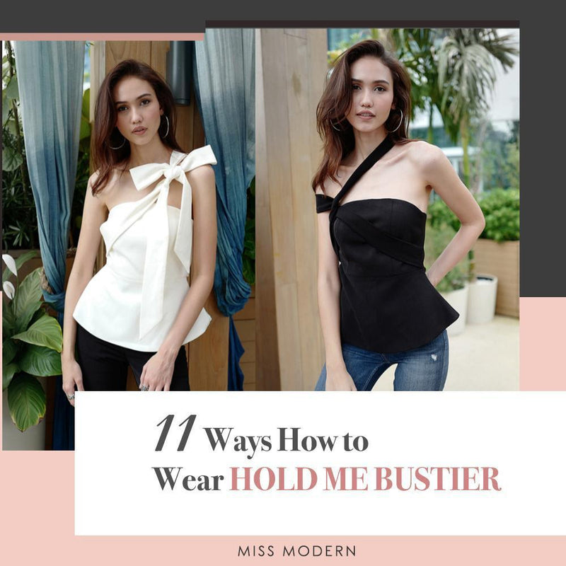#11 ways how to wear HOLD ME BUSTIER